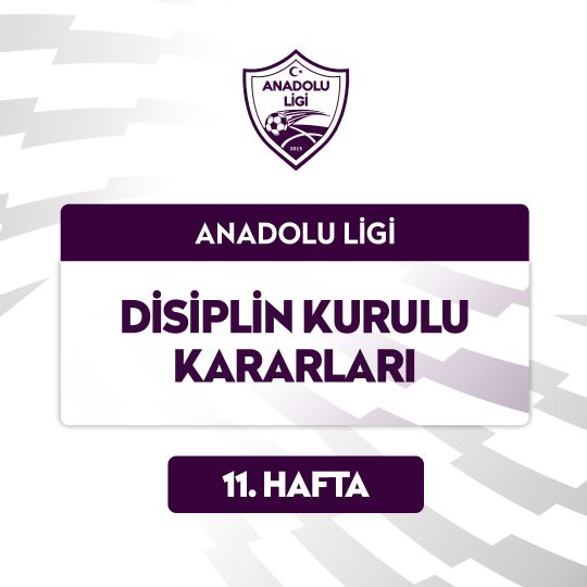 Anadolu Ligi 16. Sezon 11. Hafta Disiplin Kararlar