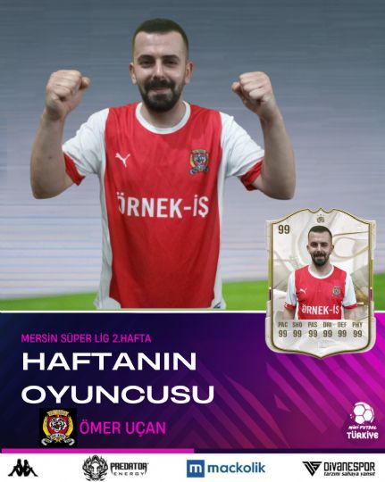2. Haftann En yi Oyuncusu mer Uan