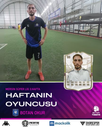 3. Haftann En yi Oyuncusu "Botan Okur"